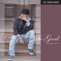 Lee Carter - So Good (Explicit)