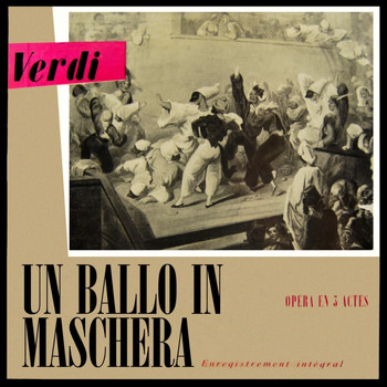 Tullio Serafin, Orchestre de l'Opéra de Rome, Choeurs de l'Opéra de Rome and Various Artists - Giuseppe Verdi: Un Ballo in Maschera