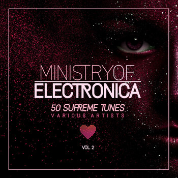 Various Artists - Ministry of Electronica (50 Supreme Tunes), Vol. 2
