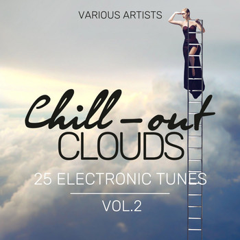 Various Artists - Chill-Out Clouds (25 Electronic Tunes), Vol. 2