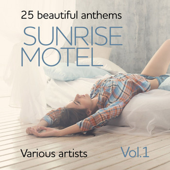 Various Artists - Sunrise Motel (25 Beautiful Anthems), Vol. 1