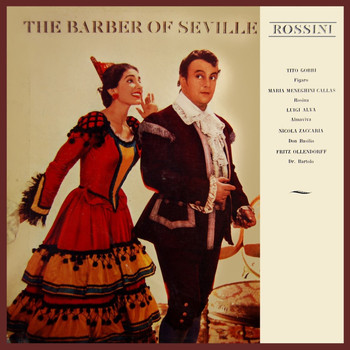 Alceo Galliera, Philharmonia Orchestra, The Philharmonia Chorus and Maria Meneghini Callas - Gioachino Rossini: Il Barbiere di Siviglia (Barber of Seville)