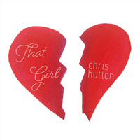 Chris Hutton - That Girl