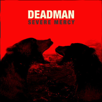 Deadman - Severe Mercy (Delux Edition)