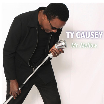 Ty Causey - Mr. Mellow