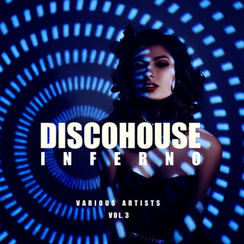 Various Artists - Disco House Inferno, Vol. 3