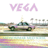 Vega - Midsommar Med Sofie