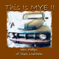 Mike Phillips - This Is Mye II