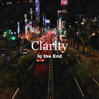 Clarity - In the End