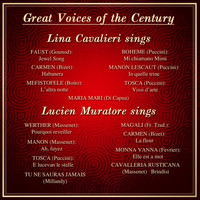 Lucien Muratore, Lina Cavalieri, Chicago Symphony Orchestra and Frederick Stock - Great Voices Of The Century