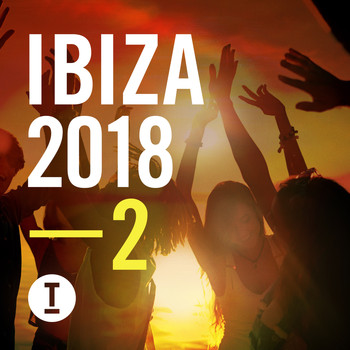 Various Artists - Toolroom Ibiza 2018, Vol. 2 (Explicit)