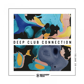 Various Artists - Deep Club Connection, Vol. 30