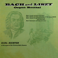 Karl Richter - Bach & Liszt: Organ Recital
