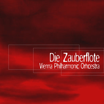 Vienna Philharmonic Orchestra and Herbert Von Karajan - Mozart: Die Zauberflote