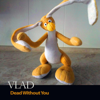 Vlad - Dead Without You