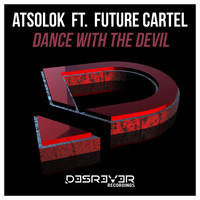 ATSOLOK - Dance with the Devil (feat. Future Cartel)