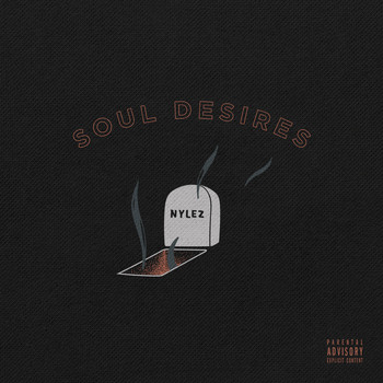Nylez - Soul Desires (Explicit)