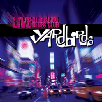 The Yardbirds - Live at B.B. King Blues Club (Live)