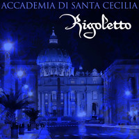 Accademia Di Santa Cecilia and Alberto Erede - Rigoletto