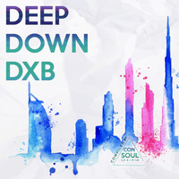 Consoul Trainin - Deep Down DXB
