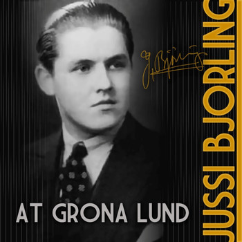 Jussi Björling - At Grona Lund