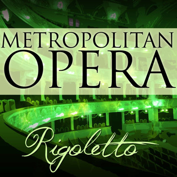 Metropolitan Opera and Cesare Sodero - Rigoletto