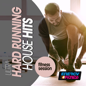 Various Artists - Ultra Hard Running House Hits Fitness Session