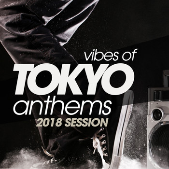 Various Artists - Vibes of Tokyo Disco Anthems 2018 Session