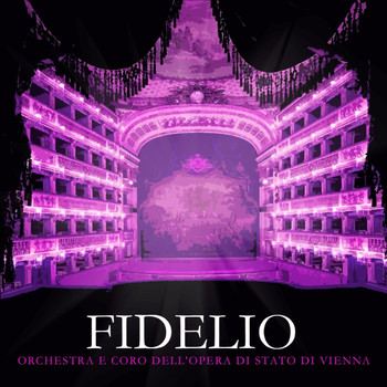 Karl Böhm and Orchestra Dell'Opera Di Stato Di Vienna - Beethoven: Fidelio
