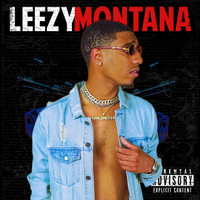 Leezy - Leezy Montana (Explicit)