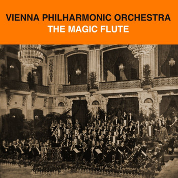 Vienna Philharmonic Orchestra and Herbert Von Karajan - The Magic Flute