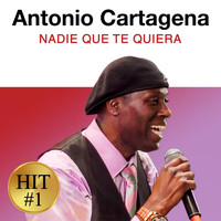 Antonio Cartagena - Nadie Quien Te Quiera
