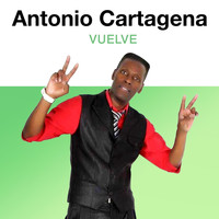 Antonio Cartagena - Vuelve