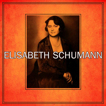 Elisabeth Schumann - Elisabeth Shumann