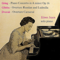 Eileen Joyce - Grieg: Piano Concerto in A Minor - Glinka: Russlan and Ludmilla Overture - Dvorak: Carnaval Overture
