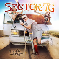 Sector 7G - Thoughts and Prayers (Explicit)