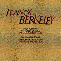 Lennox Berkeley - Bowden: Four Poems of St Teresa