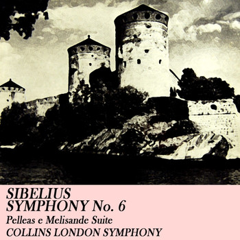 Anthony Collins and London Symphony Orchestra - Sibelius: Symphony No. 6