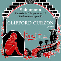 Clifford Curzon - Schumann: Fantasia in C Major