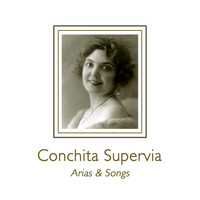 Conchita Supervia - Arias & Songs