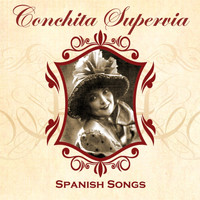 Conchita Supervia - Spanish Songs