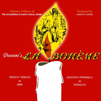 Accademia Di Santa Cecilia and Alberto Erede - Puccini: La Boheme