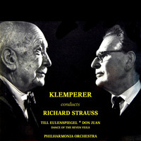 Otto Klemperer and The Philharmonia Orchestra - Klemperer Conducts Richard Strauss