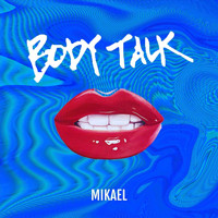 Mikael - Body Talk