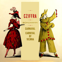 Gyorgy Cziffra - Schumann: Carnaval & Carnival Of Vienna