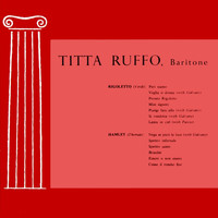 Titta Ruffo - Titta Ruffo, Baritone