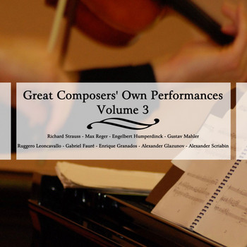 Various Artists - Great Composers' Own Performances, Vol. 3