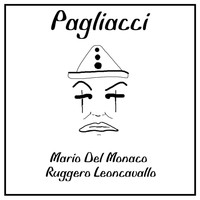 Mario Del Monaco - Leoncavallo: Pagliacci