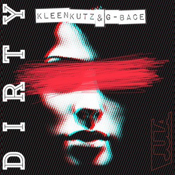 Kleen Kutz and G-Bace - Dirty
