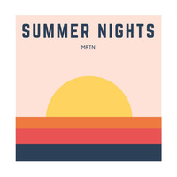 MRTN - Summer Nights